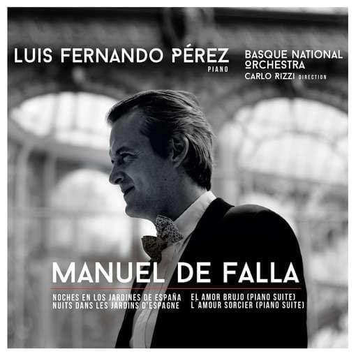 Luis Fernando Pérez - De Falla: Noches En Los Jardines De Espana (CD)