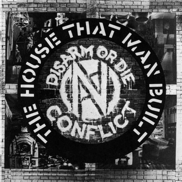 Conflict - The House That Man Built