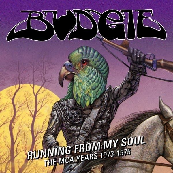 Budgie - Running From My Soul, The MCA Years 1973-1975 (3 CD)