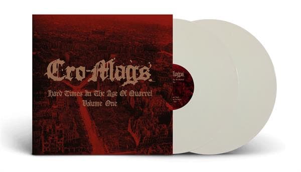 Cro-mags - Hard Times In The Age Of Quarrel Vol. 1 (white Vinyl)