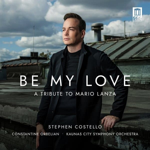 Stephen Costello, Constantine Orbelian, Kaunas City Symphony Orchestra - Be My Love (CD)