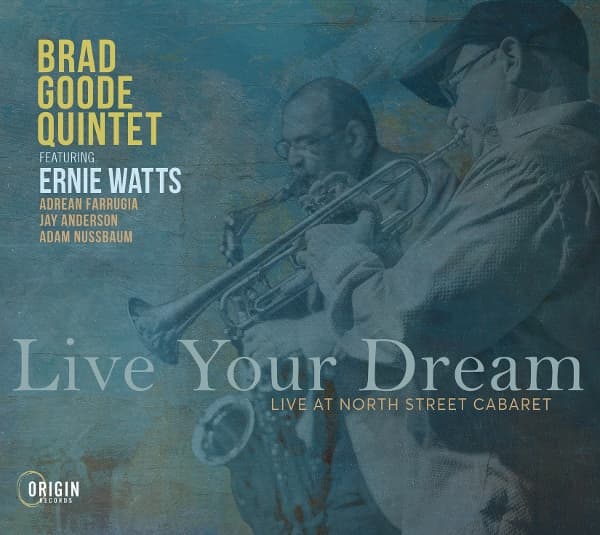 Brad Goode - Live Your Dream: Live At North Street Cabaret (CD)