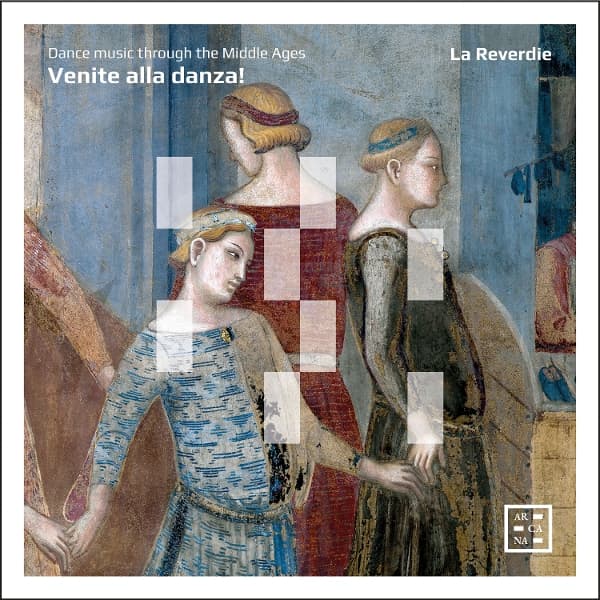 La Reverdie - Venite Alla Danza! (CD)