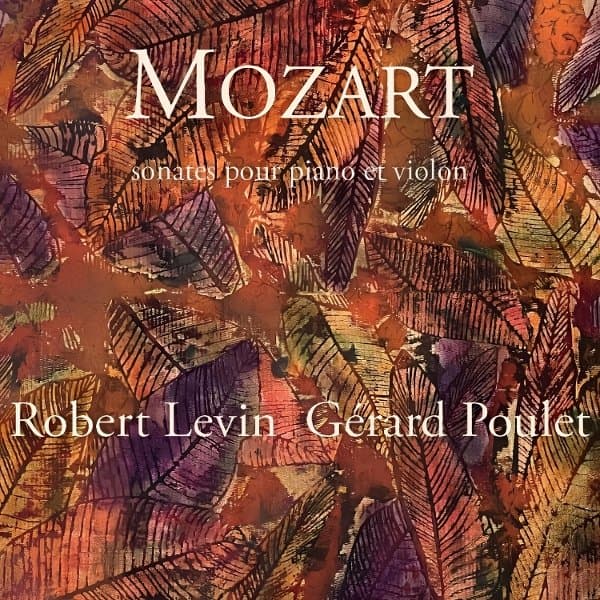 Robert Levin & Gerard Poulet - Sonates Pour Piano Et Violon (CD)