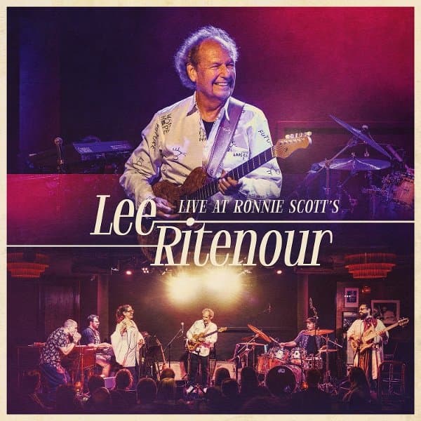 Lee Ritenour - Live At Ronnie Scott's (CD)