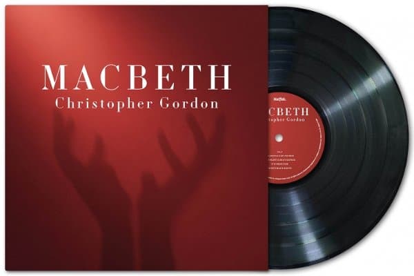 Christopher Gordon - Macbeth (LP)