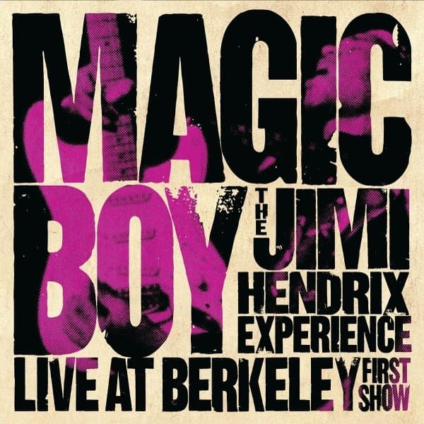 The Jimi Hendrix Experience - Magic Boy: The Jimi Hendrix Experience Live At Berkeley (2 LP)