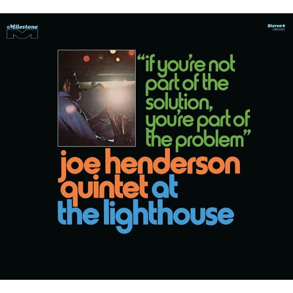 Joe Henderson Quintet - At The Lighthouse: If You're Not Part Of The Solution (3 CD)