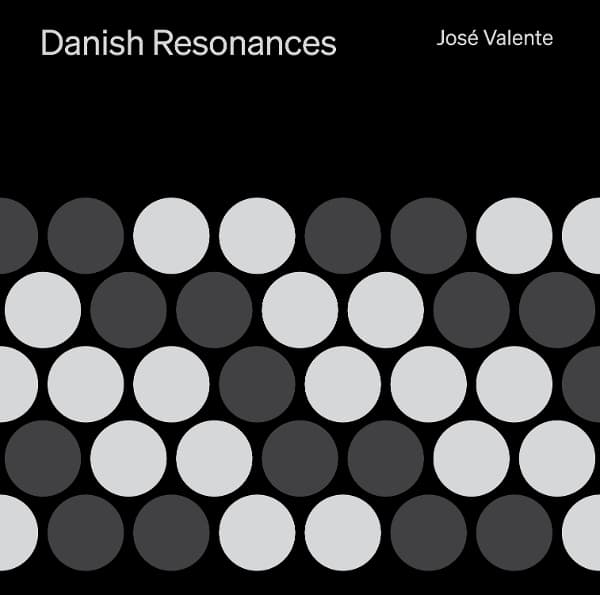 José Valente - Danish Resonances (CD)