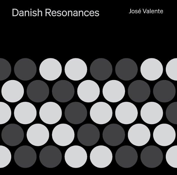 José Valente - Danish Resonances (CD)