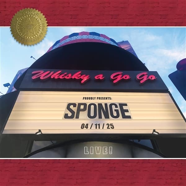 Sponge - Live At The Whisky A Go Go