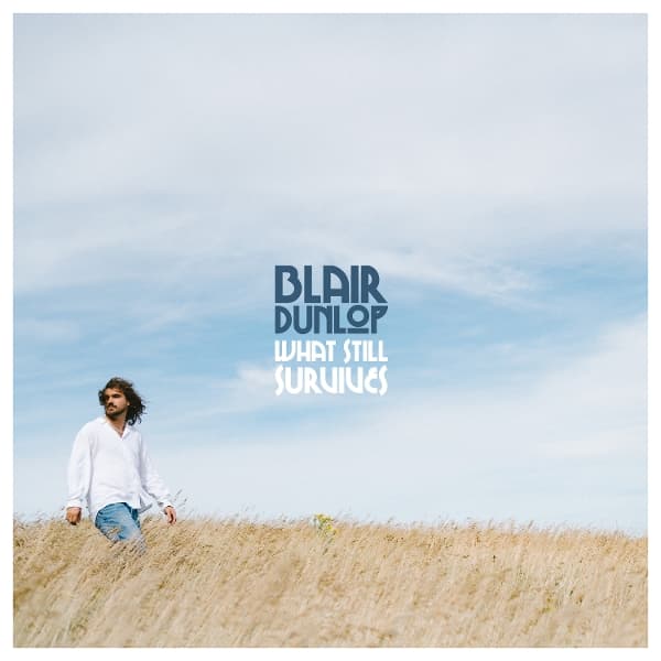 Blair Dunlop - What Still Survives (LP)