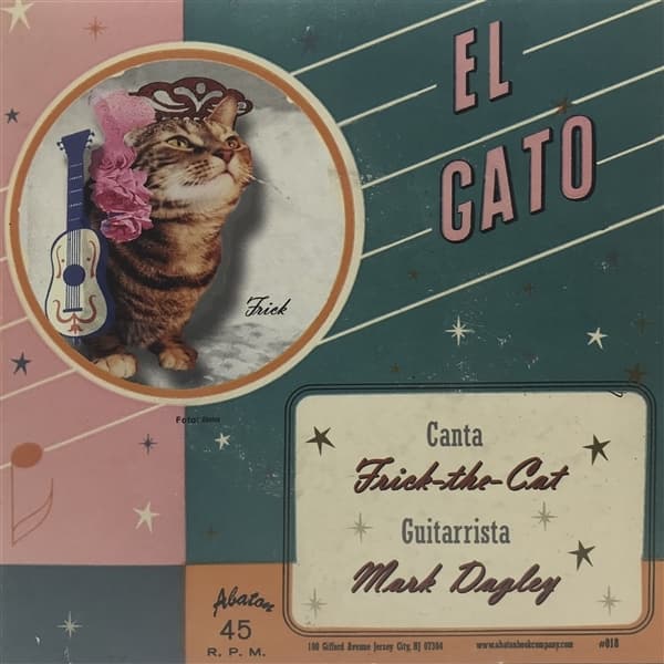 Frick-The-Cat - El Gato / Fuzzy Wuz She (7" Single)