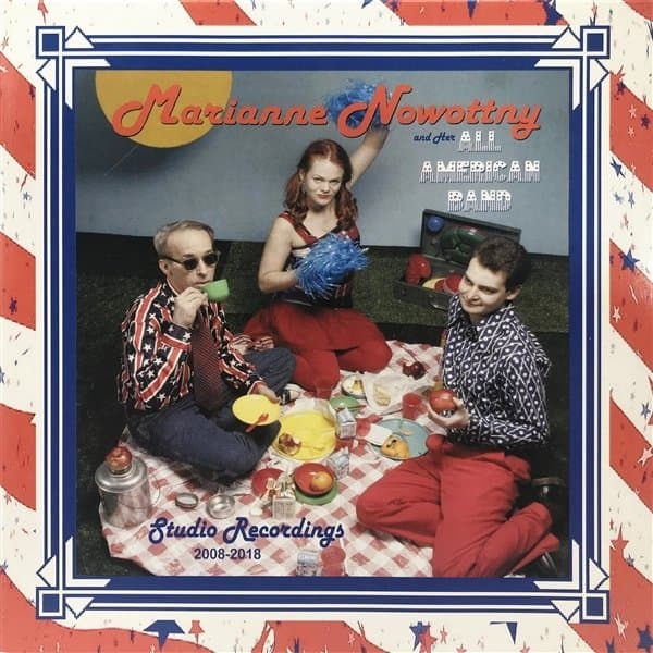 Marianne Nowottny & Her All American Band - Studio Recordings 2008-2018