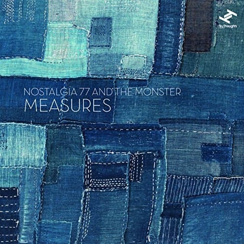 Nostalgia 77 & The Monster - Measures