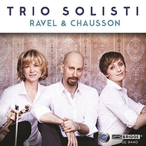 Trio Solisti - Ravel & Chausson (CD)