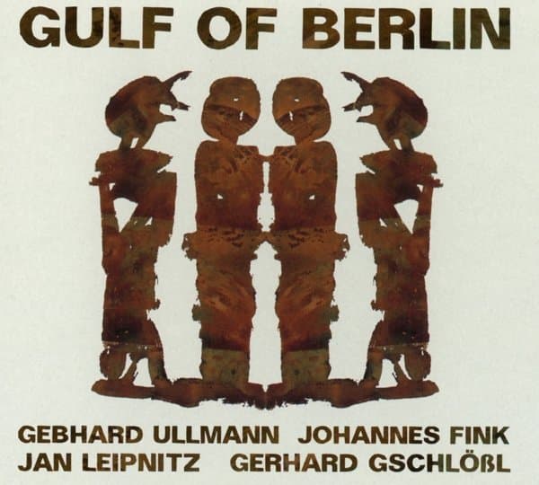 Gerhard Gschlößl, Gebhard Ullmann, Johannes Fink, Jan Leipnitz - Gulf Of Berlin (CD)