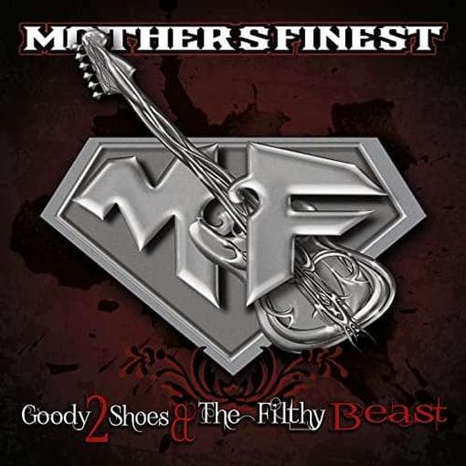 Mother's Finest - Goody 2 Shoes & The.. (CD)