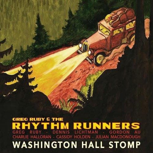 Greg Ruby & The Rhythm Runners - Washington Hall Stomp (CD)