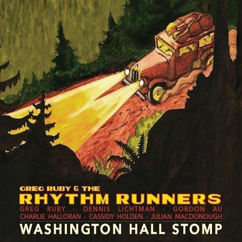 Greg Ruby & The Rhythm Runners - Washington Hall Stomp (CD)
