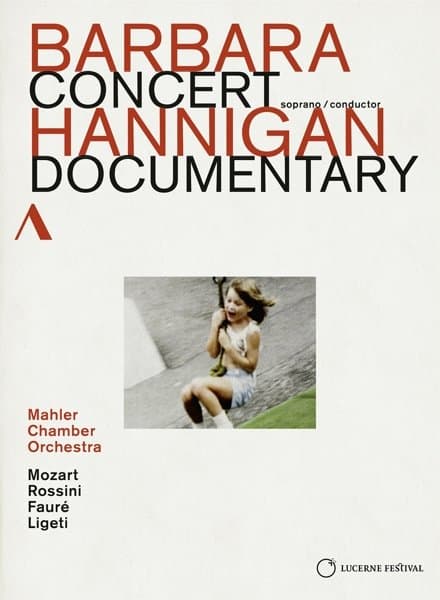 Barbara Hannigan, Maheler Chamber Orchestra - Concert - Documentary (DVD)