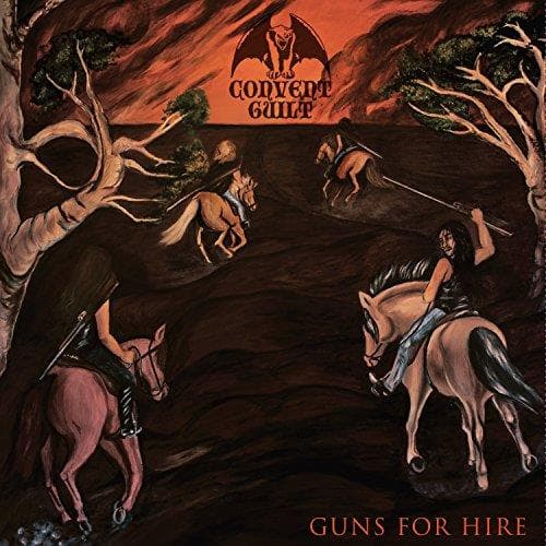 Convent Guilt - Guns For Hire