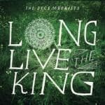 Decemberists - Long Live The King Ep