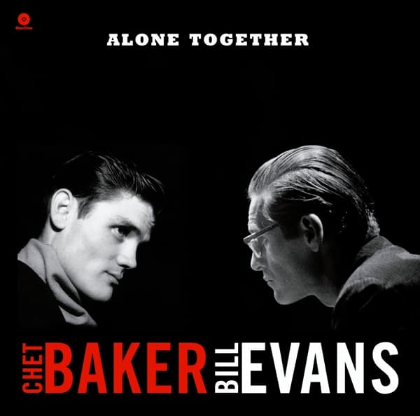 Chet Baker & Bill Evans - Alone Together (LP) (Limited Edition) (Remastered)