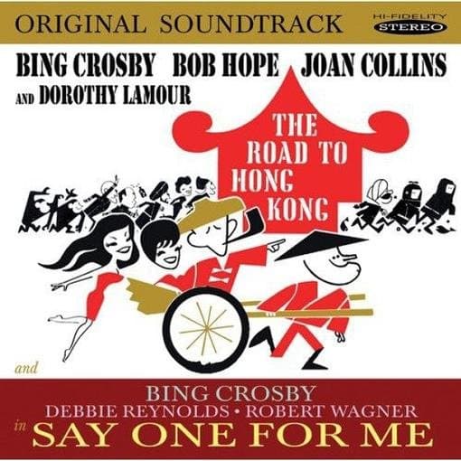 Bing & Bob Hope Crosby - Road to Hong Kong/Say One for Me