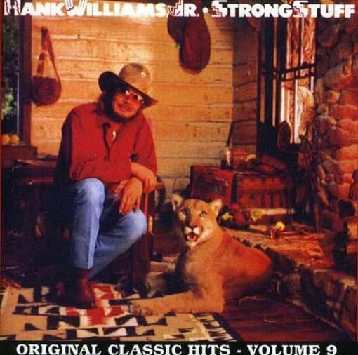 Hank Williams Jr - Strong Stuff: Original Classic Hits Vol. 9