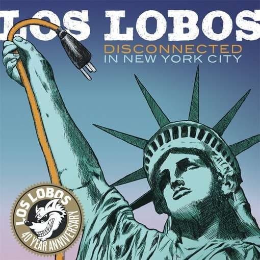 Los Lobos - Disconnected In New..