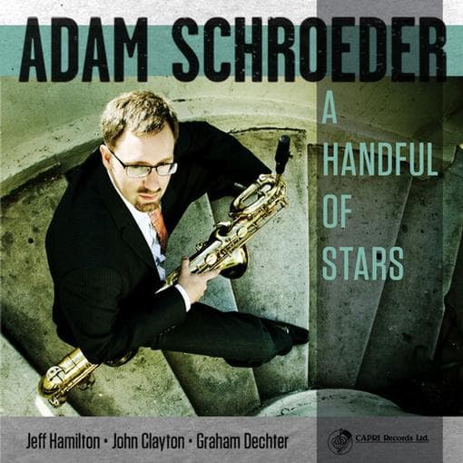 Adam Schroeder, Jeff Hamilton & John Clayton - A Handful Of Stars (CD)
