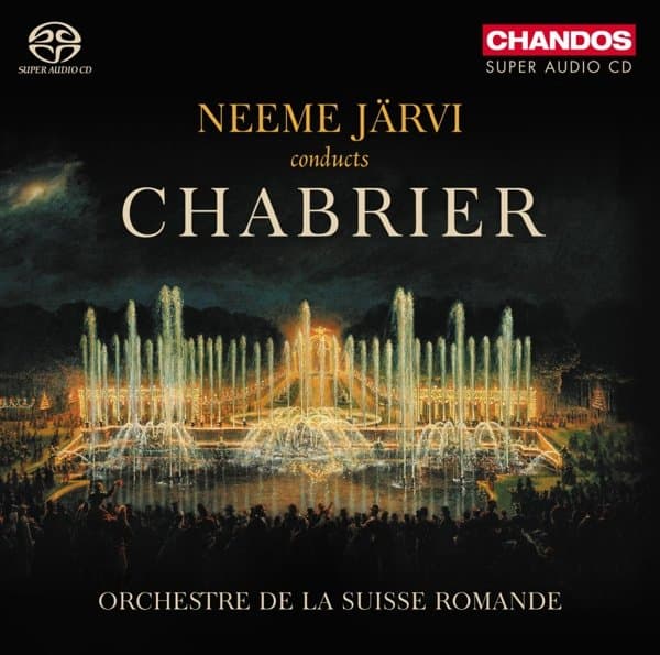 Orchestre De La Suisse Romande, Neeme Järvi - Chabrier: Orchestral Works (SACD)