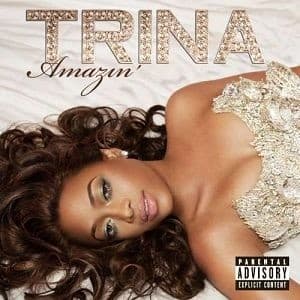 Trina - Amazin (Explicit)