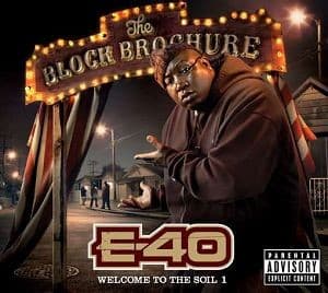 E-40 - The Block Brochure: Welcome to the Soil, Pt. 1