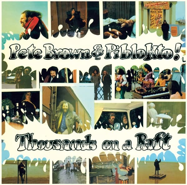 Pete Brown & Piblokto! - Thousands On A Raft (CD)