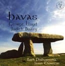 Bath Philharmonia, Jason Thornton - Havas: Music By George Lloyd And Judith Bailey (CD)