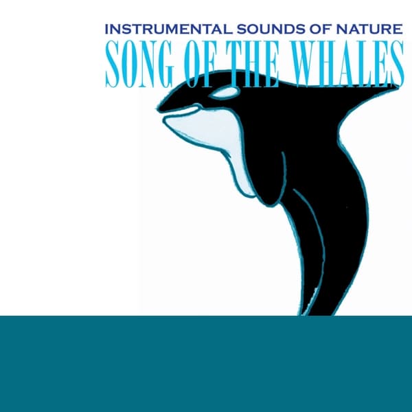 Instrumental Sounds Of Nature - Song Of The Whales (CD)