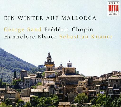 Chopin & Sand - Ein Winter Auf Mallorca