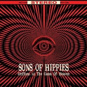 Sons Of Hippies - Griffons At The Gates Of Heaven (LP)