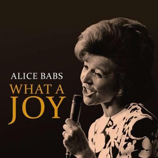 Alice Babs - Alice Babs: What A Joy (2 CD)