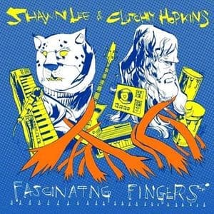 Shawn & Clutchy Hopk Lee - Fascinating Fingers
