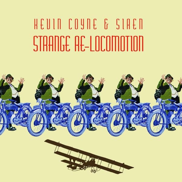 Kevin And Siren Coyne - Strange Re-Locomotion (2 LP) (Limited Edition)
