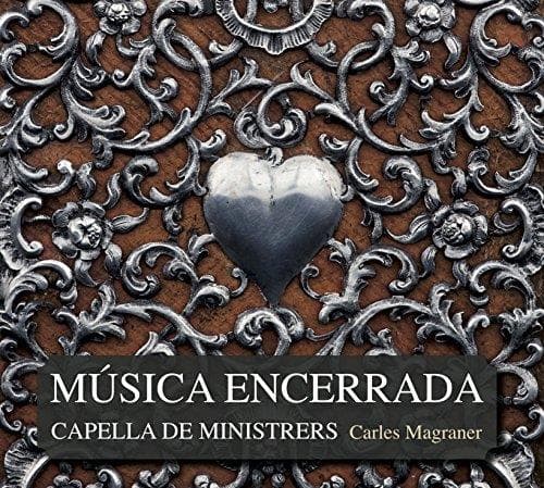 Capella De Ministrers, Carles Magraner - Música Encerrada (CD)