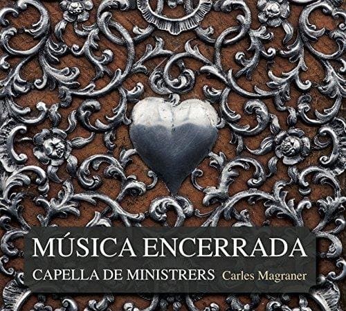 Capella De Ministrers, Carles Magraner - Música Encerrada (CD)