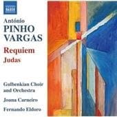 Chorus Of The Gulbenkian Foundation, Gulbenkian Orchestra, Joana Carneiro, Fernando Eldoro - Vargas: Requiem | Judas (CD)