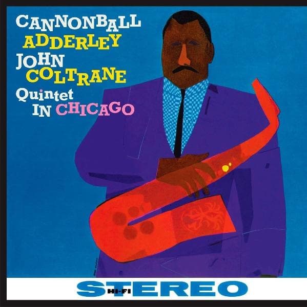 Cannonball Adderley & John Coltrane - Quintet In Chicago (LP) (Remastered)