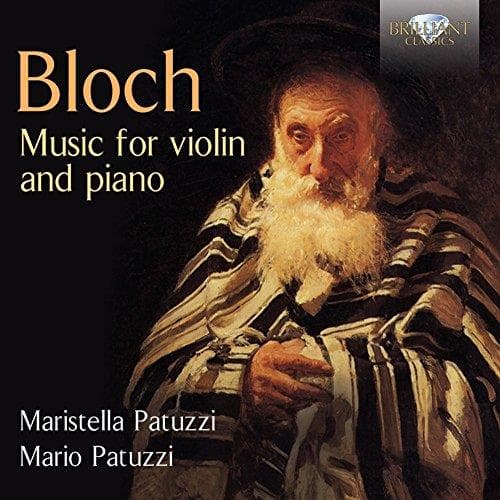Mario Patuzzi Maristella Patuzzi - Bloch: Music For Violin And Piano