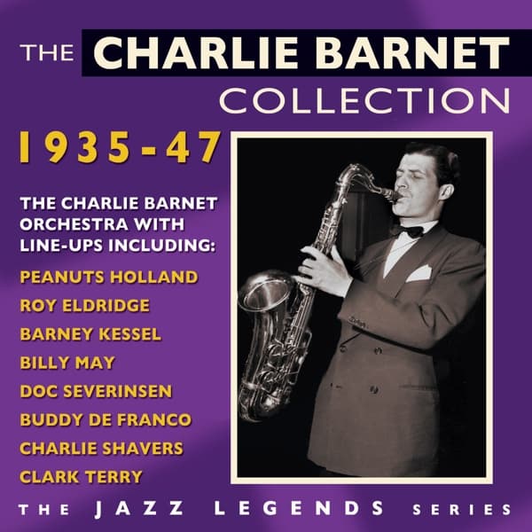 Charlie Barnet - The Charlie Barnet Collection 1935-1947 (2 CD)