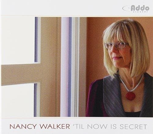 Nancy Walker - 'Til Now Is Secret